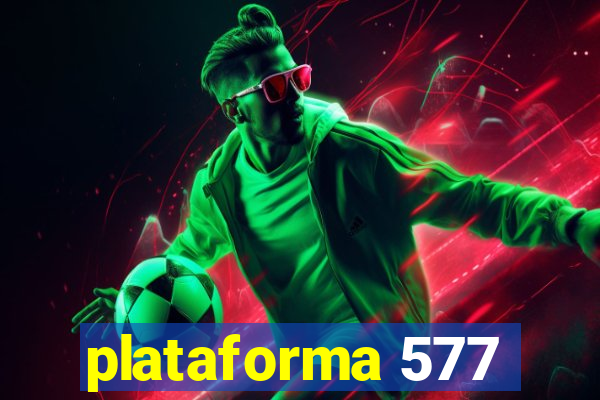 plataforma 577